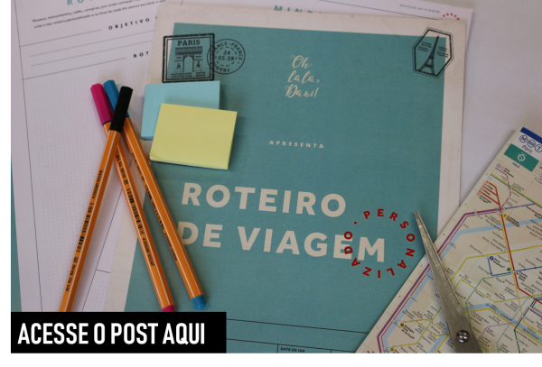 planner de viagem primeira vez em paris